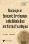Challenges Of Economic Development In The Middle East And North Africa Region - Book