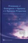 Processes Of Emergence Of Systems And Systemic Properties: Towards A General Theory Of Emergence - Proceedings Of The International Conference - Book