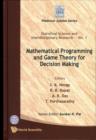 Mathematical Programming And Game Theory For Decision Making - Book