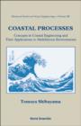 Coastal Processes: Concepts In Coastal Engineering And Their Applications To Multifarious Environments - Book