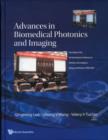Advances In Biomedical Photonics And Imaging - Proceedings Of The 6th International Conference On Photonics And Imaging In Biology And Medicine (Pibm 2007) - Book