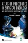 Atlas Of Procedures In Surgical Oncology With Critical, Evidence-based Commentary Notes (With Dvd-rom) - eBook