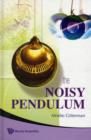 Noisy Pendulum, The - Book