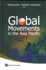 Global Movements In The Asia Pacific - Book