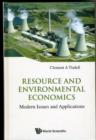Resource And Environmental Economics: Modern Issues And Applications - Book