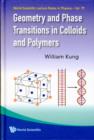 Geometry And Phase Transitions In Colloids And Polymers - Book