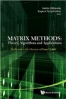 Matrix Methods: Theory, Algorithms And Applications - Dedicated To The Memory Of Gene Golub - Book