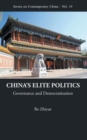 China's Elite Politics: Governance And Democratization - Book