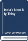 India's Next Big Thing : Healthcare - Book