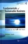 Fundamentals Of Sustainable Business: A Guide For The Next 100 Years - Book