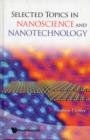 Selected Topics In Nanoscience And Nanotechnology - Book
