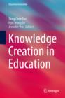 Knowledge Creation in Education - Book
