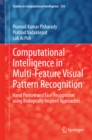 Computational Intelligence in Multi-Feature Visual Pattern Recognition : Hand Posture and Face Recognition using Biologically Inspired Approaches - eBook