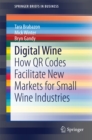 Digital Wine : How QR Codes Facilitate New Markets for Small Wine Industries - eBook
