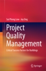 Project Quality Management : Critical Success Factors for Buildings - eBook