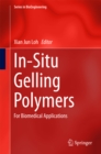 In-Situ Gelling Polymers : For Biomedical Applications - eBook