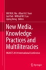 New Media, Knowledge Practices and Multiliteracies : HKAECT 2014 International Conference - eBook