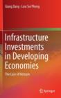Infrastructure Investments in Developing Economies : The Case of Vietnam - Book