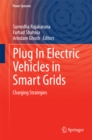 Plug In Electric Vehicles in Smart Grids : Charging Strategies - eBook