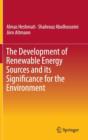 The Development of Renewable Energy Sources and its Significance for the Environment - Book