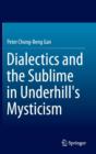 Dialectics and the Sublime in Underhill's Mysticism - Book