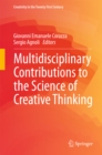 Multidisciplinary Contributions to the Science of Creative Thinking - eBook