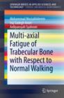 Multi-axial Fatigue of Trabecular Bone with Respect to Normal Walking - Book