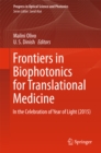 Frontiers in Biophotonics for Translational Medicine : In the Celebration of Year of Light (2015) - eBook