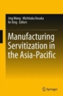 Manufacturing Servitization in the Asia-Pacific - Book