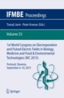 1st World Congress on Electroporation and Pulsed Electric Fields in Biology, Medicine and Food & Environmental Technologies : Portoroz, Slovenia, September 6 -10, 2015 - eBook