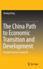 The China Path to Economic Transition and Development - Book