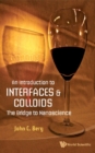 Introduction To Interfaces And Colloids, An: The Bridge To Nanoscience - eBook