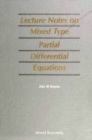 Mixed Type Partial Differential Equations, Lecture Notes On - eBook
