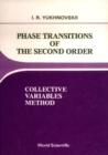 Phase Transitions Of The Second Order: Collective Variables Method - eBook