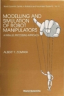 Modelling And Simulation Of Robot Manipulators: A Parallel Processing Approach - eBook