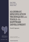 Algebraic Specification Techniques And Tools For Software Development: The Act Approach - eBook