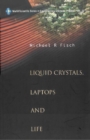 Liquid Crystals, Laptops And Life - eBook