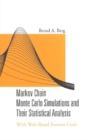 Markov Chain Monte Carlo Simulations And Their Statistical Analysis: With Web-based Fortran Code - eBook