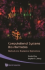 Computational Systems Bioinformatics - Methods And Biomedical Applications - eBook