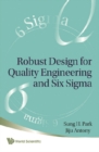 Robust Design For Quality Engineering And Six Sigma - eBook