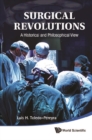 Surgical Revolutions: A Historical And Philosophical View - eBook
