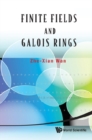 Finite Fields And Galois Rings - eBook