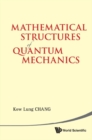 Mathematical Structures Of Quantum Mechanics - eBook