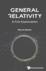 General Relativity: A First Examination - Book