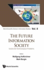 Future Information Society, The: Social And Technological Problems - Book
