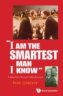 "I Am The Smartest Man I Know": A Nobel Laureate's Difficult Journey - Book