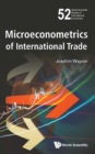 Microeconometrics Of International Trade - Book