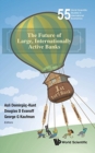 Future Of Large, Internationally Active Banks, The - Book