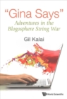 "Gina Says": Adventures In The Blogosphere String War - Book