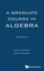 Graduate Course In Algebra, A - Volume 2 - Book